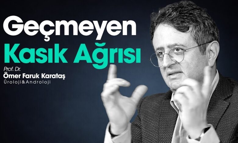 Geçmeyen kasık ağrısı — Prof. Dr. Ömer Faruk Karataş