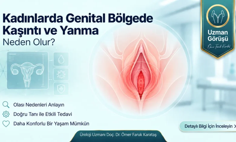 Kadınlarda Genital Bölgede Kaşıntı ve Yanma